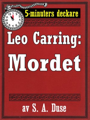cover image of 5-minuters deckare. Leo Carring: Mordet. En detektivhistoria